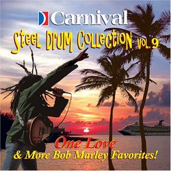 Carnival Steel Drum Collection: One Love and More Bob Marley, Vol. 9