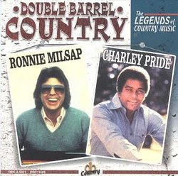 Double Barrel Country: The Legends of Country Music - Ronnie Milsap & Charley Pride