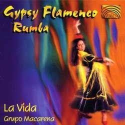 Gypsy Flamenco Rumba: La Vida