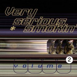 Very Serious Smokin', Vol. 2