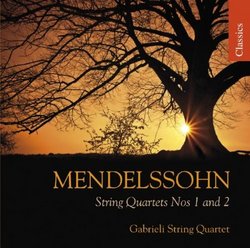 Mendelssohn: String Quartets Nos. 1 & 2