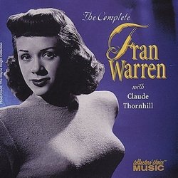 The Complete Fran Warren with Claude Thornhill