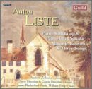 Anton Liste: Piano Sonata, Op. 8; Piano Duet Sonata; Masonic Cantata; Three Songs