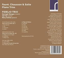 Faure, Chausson, & Satie: Piano Trios