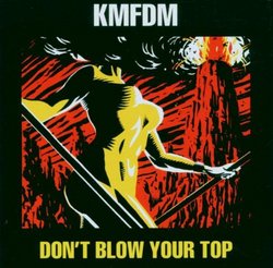 Don't Blow Your Top