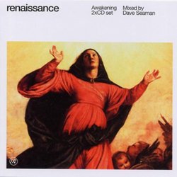 Renaissance Awakening (Mixed By Dave Seaman)