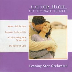 Celine Dion: Ultimate Tribute