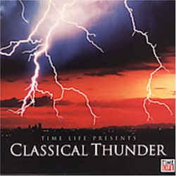 Time Life Presents: Classical Thunder