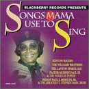 Songs Mama Used to Sing