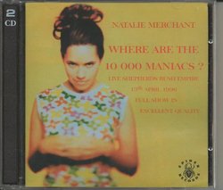 Natalie Merchant - Where Are The 10,000 Maniacs?