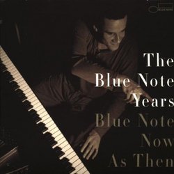 Blue Note Years 7: Blue Note Now & Then
