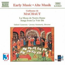 Machaut: La Messe de Nostre Dame; Songs from Le Voir Dit