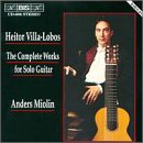 Villa-Lobos:Complete Guitar Works