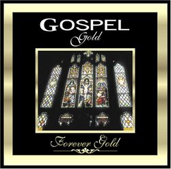 Forever Gold: Gospel Gold
