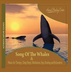 Song Of The Whales & Music for Therapy, Deep Sleep, Meditation, Spa, Healing