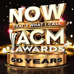 Now That's What I Call Acm Awards: 50th Anniv