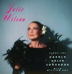 Julie Wilson Sings the Harold Arlen Songbook