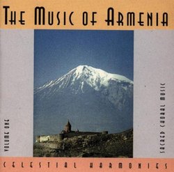 The Music of Armenia, Volume 1: Sacred Choral Music