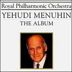 Yehudi Menuhin - The Album