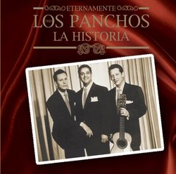 Eternamente Los Panchos: La Historia (W/Dvd)