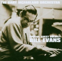 The Gary McFarland Orchestra - Special Guest Soloist: Bill Evans