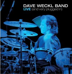 Dave Weckl Band Live: & Very Plugged in