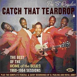 Catch That Teardrop - The Best of the Home of the Blues 1960-1964 Sessions