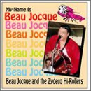 My Name Is Beau Jocque
