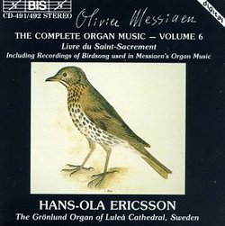 Olivier Messiaen: The Complete Organ Music, Vol. 6