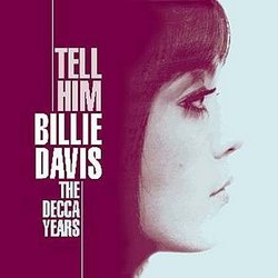 Tell Him: Decca Years