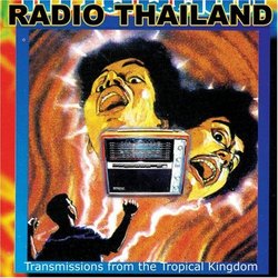 Radio Thailand: Transmissions From the Tropical