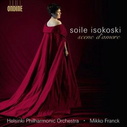 Soile Isokoski: Scene d'amore