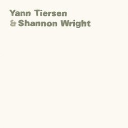 Shannon Wright & Yann Tiersen