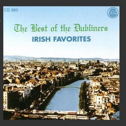 The Best of the Dubliners - Irish Favorites
