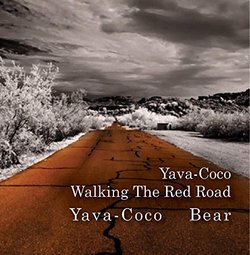 Yava-Coco  Walking The Red Road