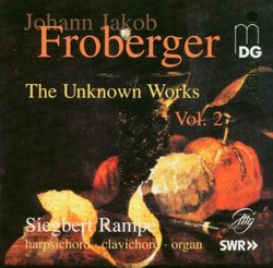 Froberger: The Unknown Works Volume 2