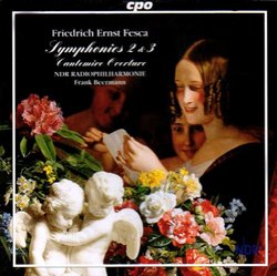 Friedrich Ernst Fesca: Symphonies 2 & 3; Cantemire Overture