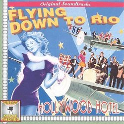 Hollywood Hotel (1938 Film) / Flying Down To Rio (1933 Film) [2 on 1]