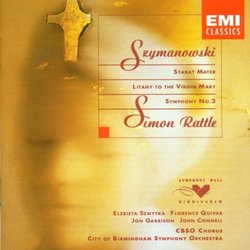Karol Szymanowski: Stabat Mater/Litany/Symphony No.3