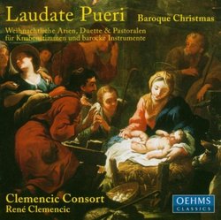 Laudate Pueri -- Christmas Arias, Duets and Pastorales for Boys' Choir and Baroque Instruments