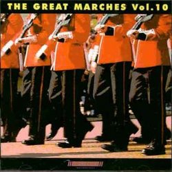 The Great Marches Vol.10