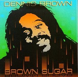Brown Sugar [German Import] by Dennis Brown (2003-06-03)