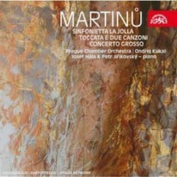 Martinu: Sinfonietta la Jolla; Toccata e due Canzoni; Concerto Grosso
