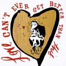 Country for Lovers: Love Can't Ever Get Any Better