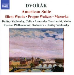 Dvorák: American Suite; Silent Woods; Prague Waltzes; Mazurka