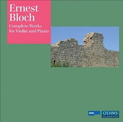 Ernest Bloch: Complete Works for Violin and Piano