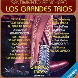 Sentimiento Ranchero: Los Grandes Trios