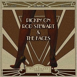 Pickin' on Rod Stewart & the Faces