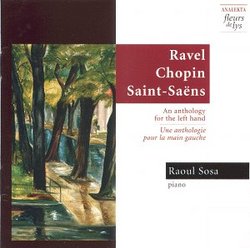 Ravel, Chopin, Saint-Saëns: An Anthology for the Left Hand