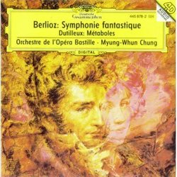 Berlioz: Symponie Fantastique / Dutilleux: Metaboles